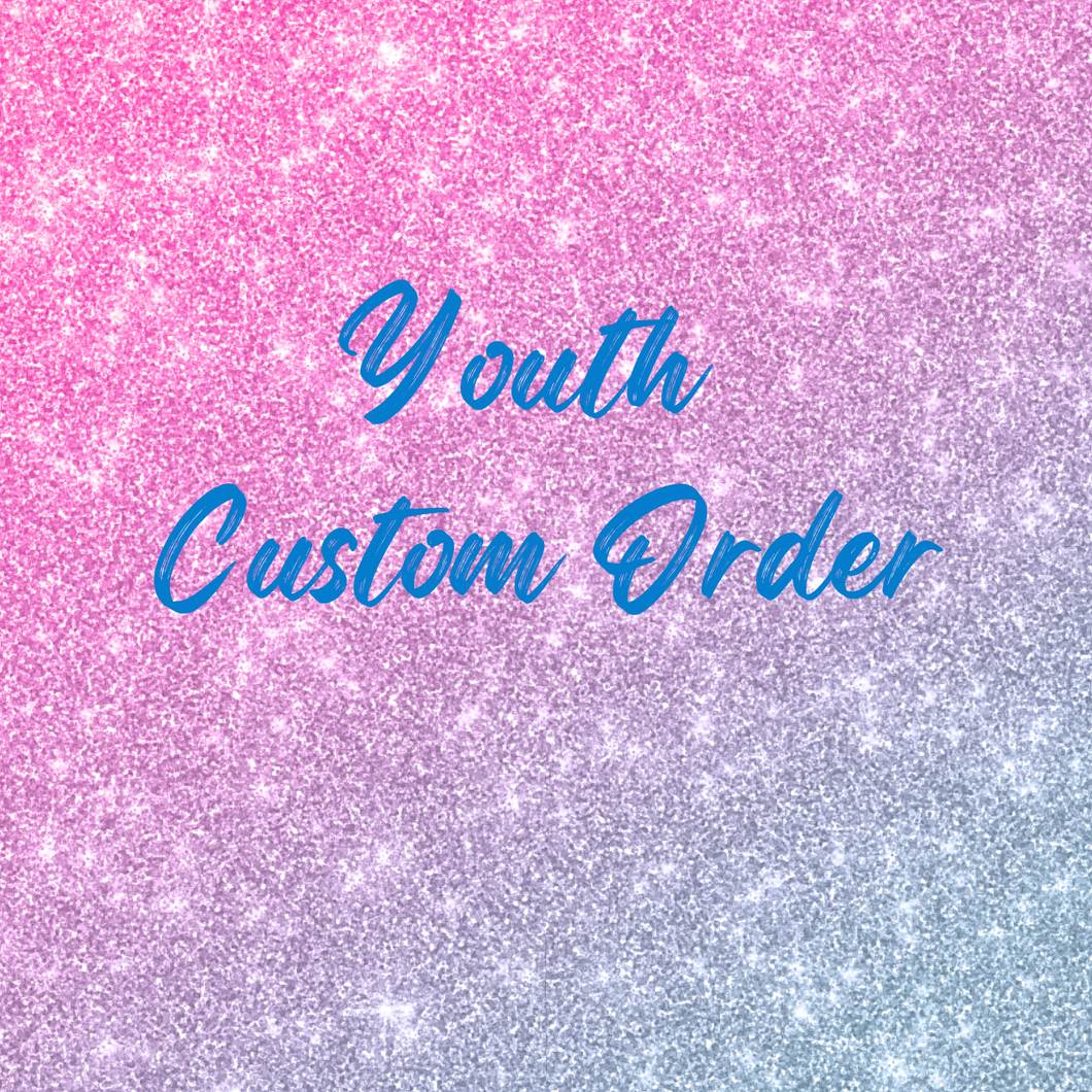 Youth Custom Order