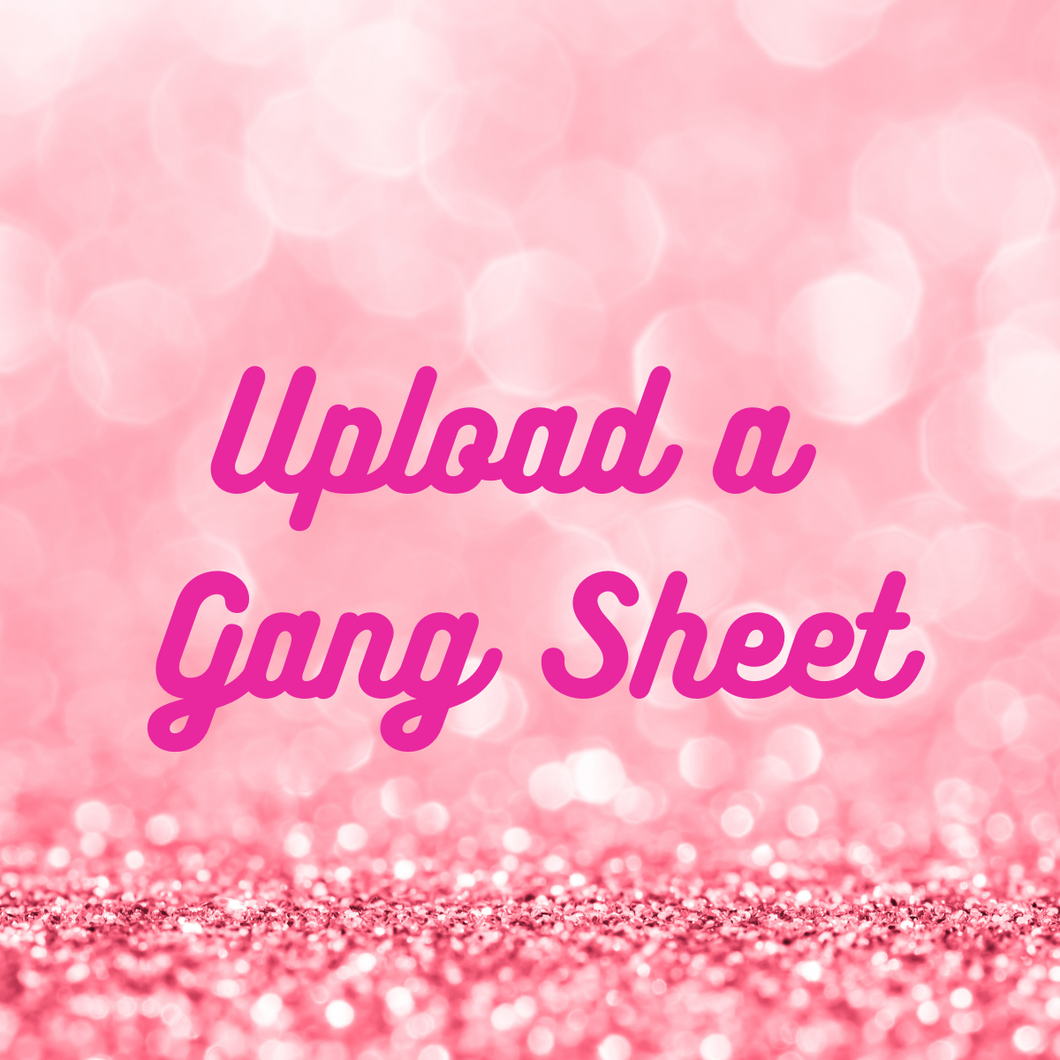 Upload a Gang Sheet