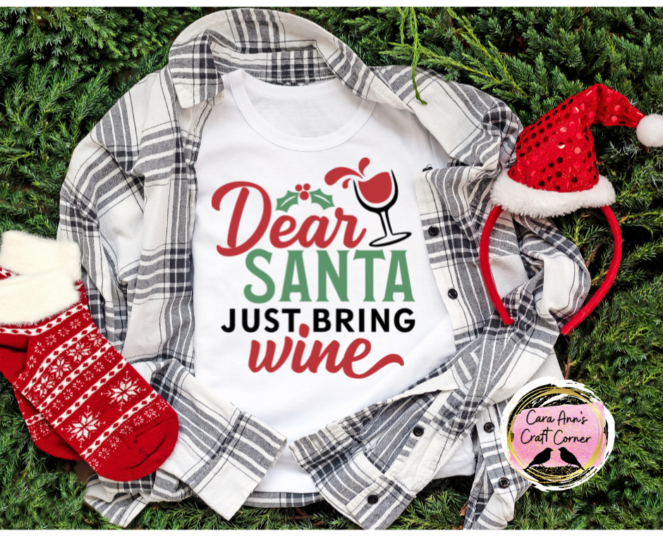 Dear Santa - Bring Wine