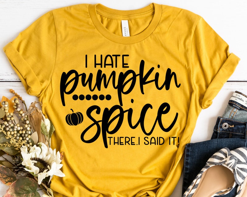 I Hate Pumpkin Spice